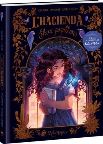 L'Hacienda aux papillons - T.01